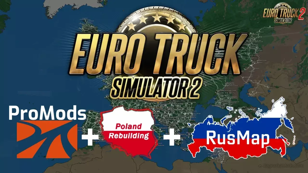 ProMods + Poland Rebuilding + RusMap v1.4 (1.54.x) for ETS2