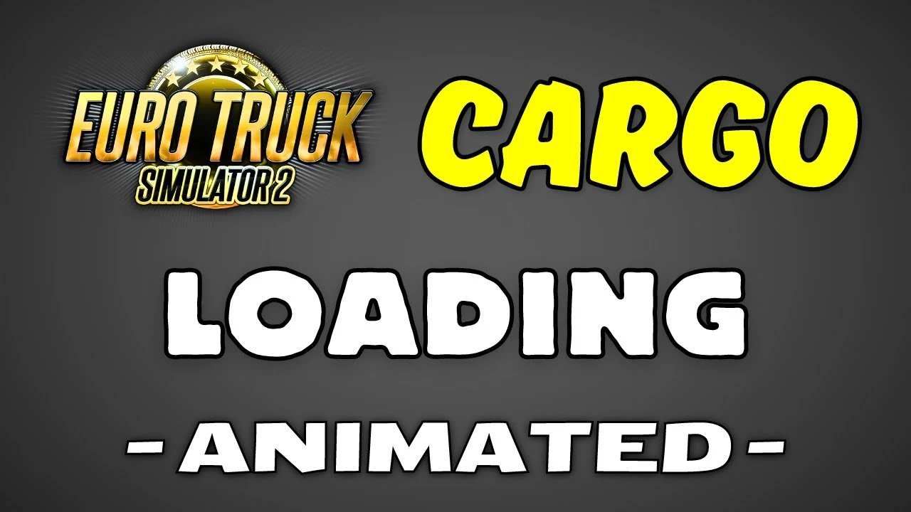 Dynamic Cargo Loading & Unloading in ETS2 Update 1.57