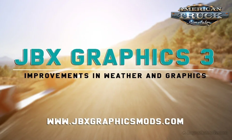 JBX Graphics 3 v2.5 (1.57.x) for ATS and ETS2