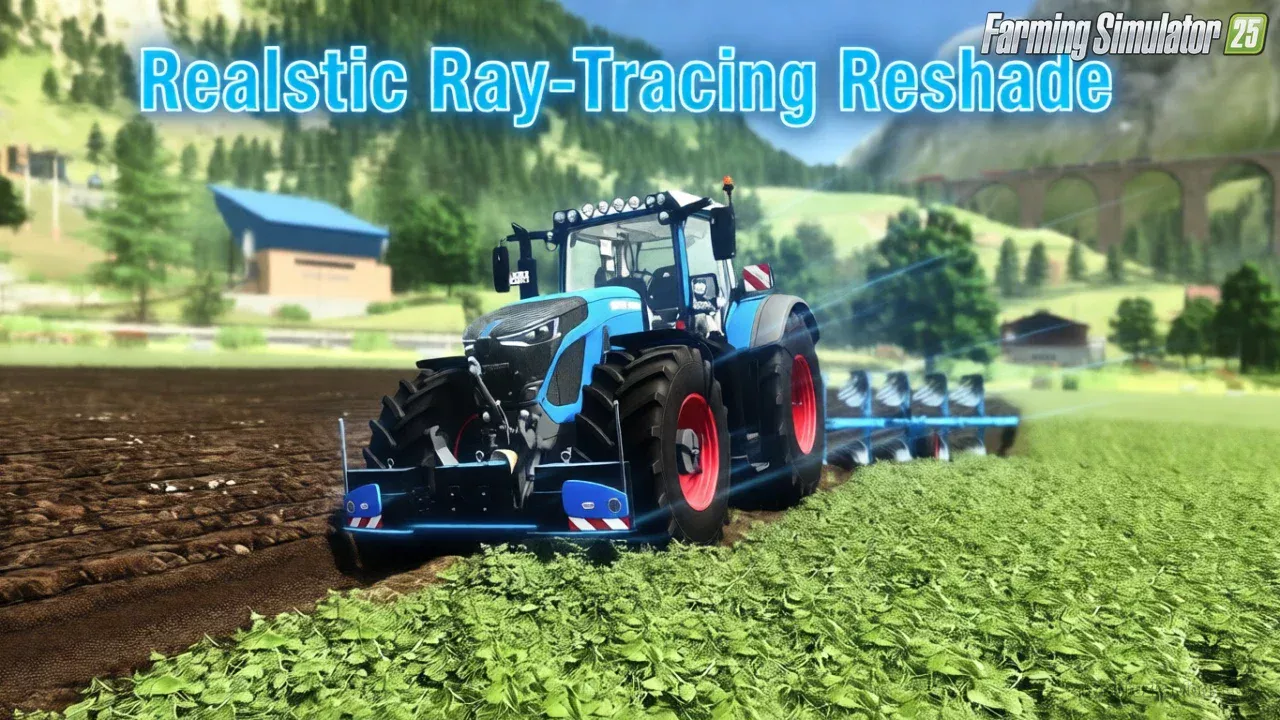 Realistic RayTracing Reshade Preset v1.9.6 for FS25