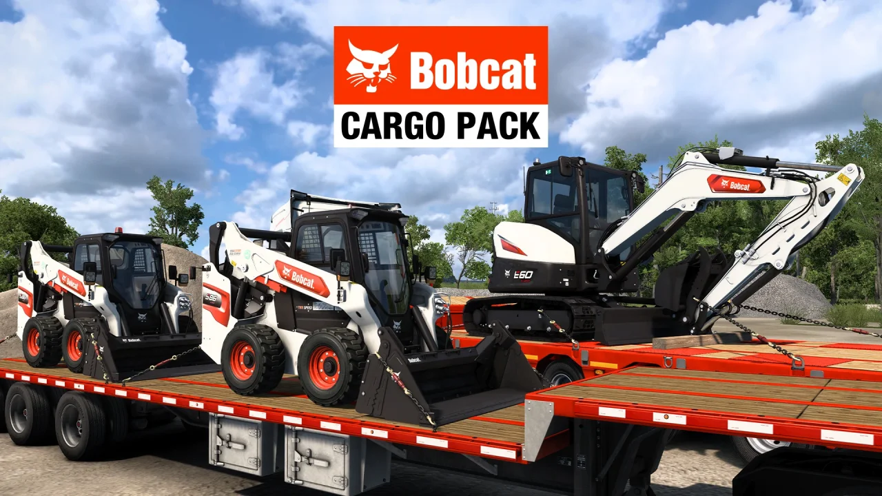 Bobcat Cargo Pack DLC Release for ATS and ETS2