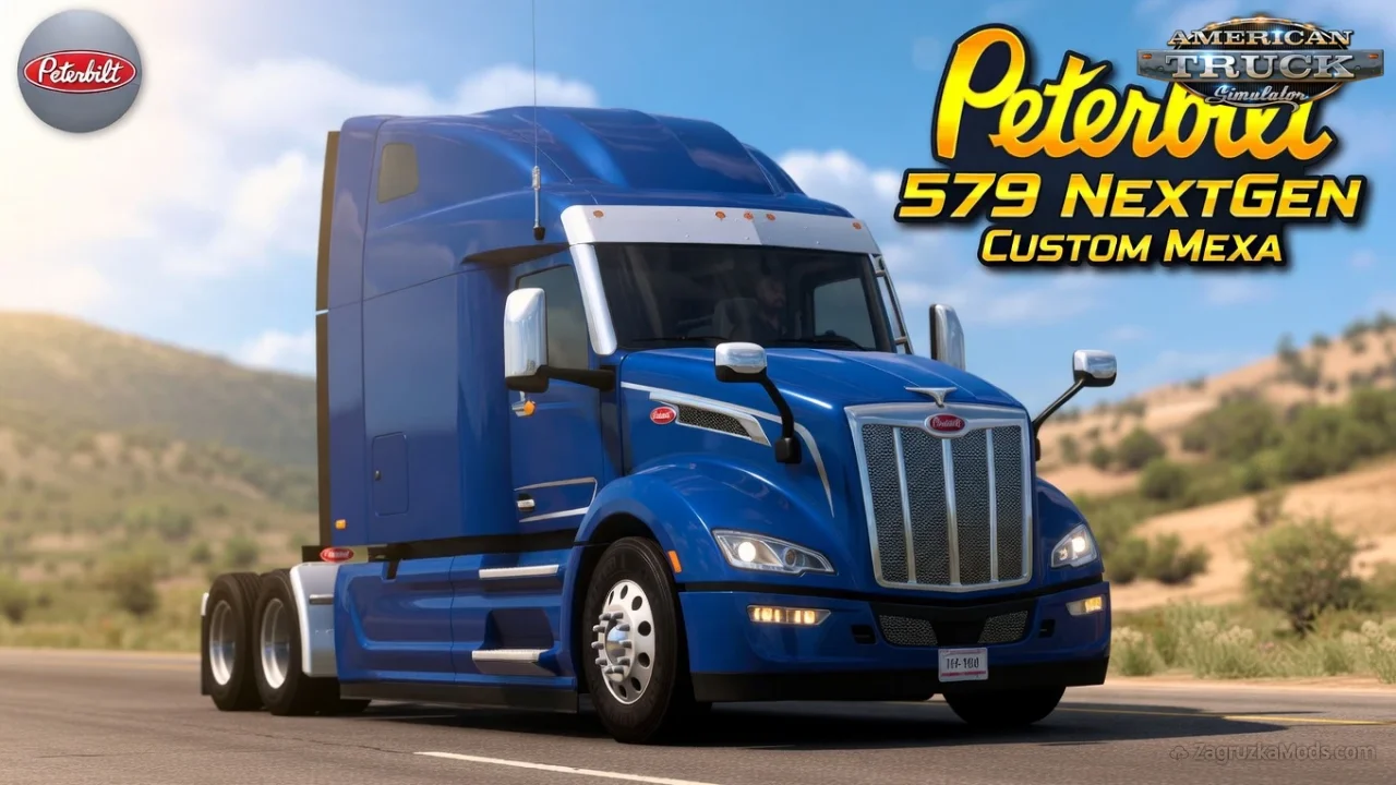 Peterbilt 579 NextGen Custom Mexa v1.58 (1.58.x) for ATS