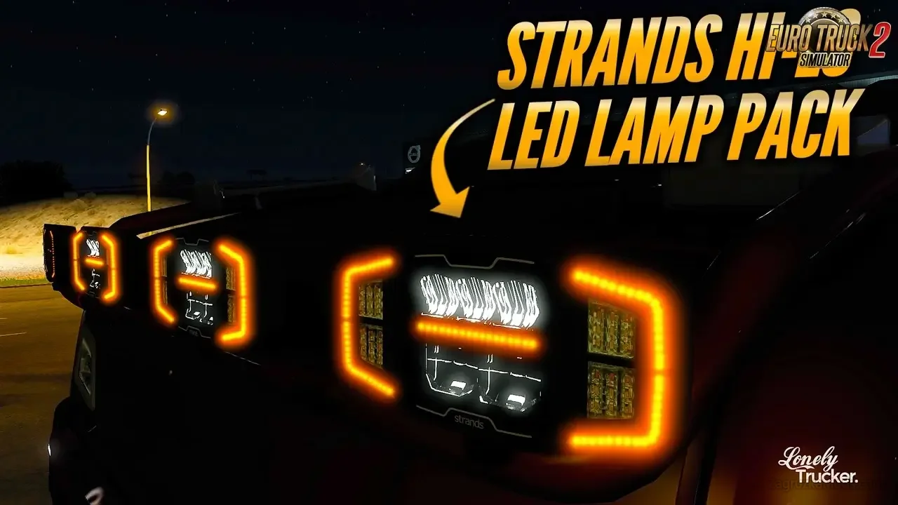 Strands HI-LO LED Lamp Pack v1.60 (1.60.x) for ETS2 Strands HI-LO LED Lamp Pack v1.60 (1.60.x) for ETS2