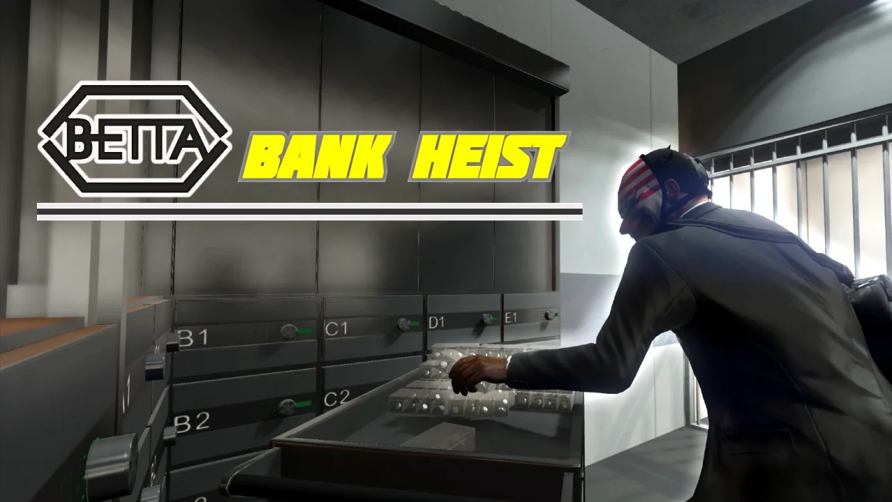 The Betta Bank Heist v1.5 for GTA 5